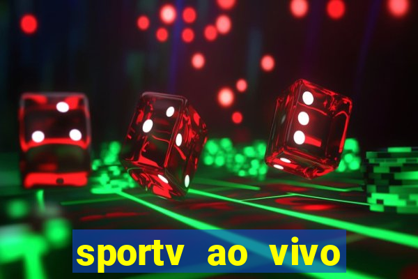 sportv ao vivo mega canais